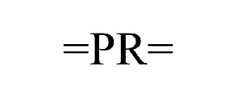 =PR=