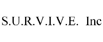 S.U.R.V.I.V.E. INC