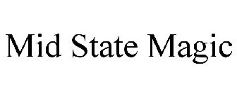 MID STATE MAGIC