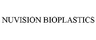 NUVISION BIOPLASTICS