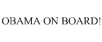 OBAMA ON BOARD!