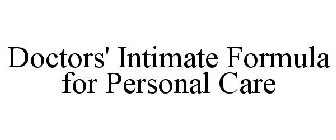 DOCTORS' INTIMATE FORMULA FOR PERSONAL CARE