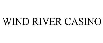 WIND RIVER CASINO