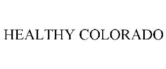 HEALTHY COLORADO