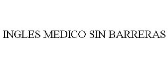 INGLES MEDICO SIN BARRERAS
