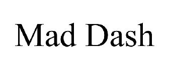 MAD DASH