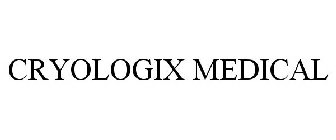 CRYOLOGIX MEDICAL