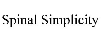 SPINAL SIMPLICITY