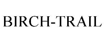 BIRCH-TRAIL