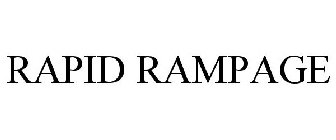 RAPID RAMPAGE