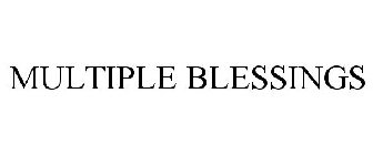 MULTIPLE BLESSINGS
