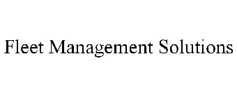 FLEET MANAGEMENT SOLUTIONS