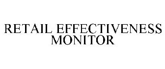 RETAIL EFFECTIVENESS MONITOR