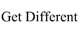 GET DIFFERENT