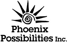 PHOENIX POSSIBILITIES INC.