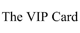 THE VIP CARD