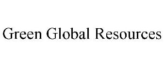 GREEN GLOBAL RESOURCES