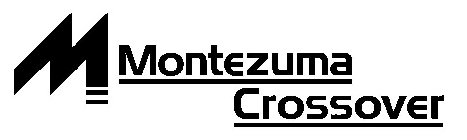 M MONTEZUMA CROSSOVER