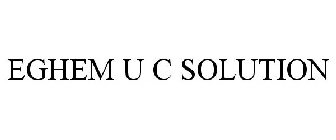 EGHEM U C SOLUTION