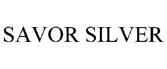 SAVOR SILVER
