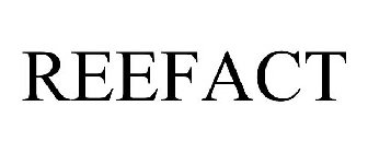 REEFACT