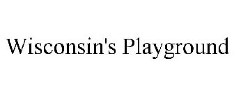 WISCONSIN'S PLAYGROUND