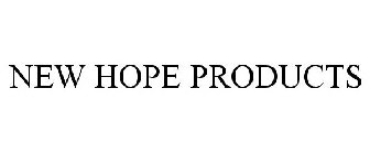 NEW HOPE PRODUCTS