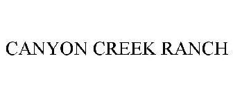 CANYON CREEK RANCH