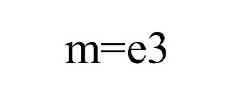M=E3