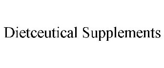 DIETCEUTICAL SUPPLEMENTS
