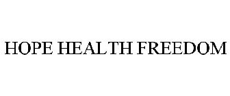 HOPE HEALTH FREEDOM
