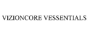 VIZIONCORE VESSENTIALS