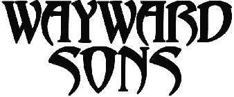 WAYWARD SONS