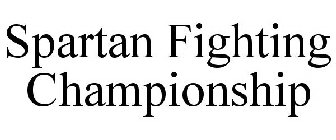 SPARTAN FIGHTING CHAMPIONSHIP