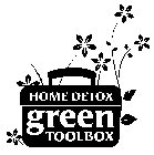 HOME DETOX GREEN TOOLBOX