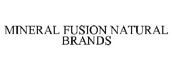 MINERAL FUSION NATURAL BRANDS