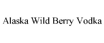 ALASKA WILD BERRY VODKA