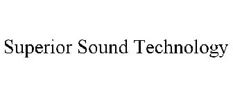 SUPERIOR SOUND TECHNOLOGY