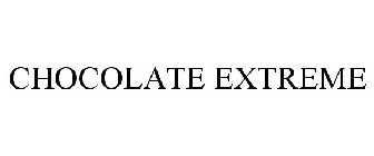 CHOCOLATE EXTREME