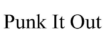 PUNK IT OUT