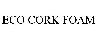 ECO CORK FOAM