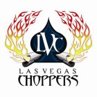 LAS VEGAS CHOPPERS LVC