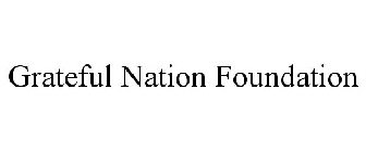 GRATEFUL NATION FOUNDATION