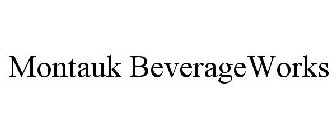 MONTAUK BEVERAGEWORKS