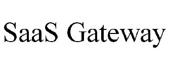 SAAS GATEWAY