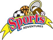 SPORTS ADVENTURES