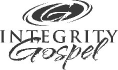 G INTEGRITY GOSPEL