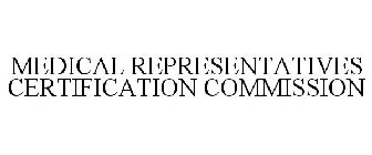 MEDICAL REPRESENTATIVES CERTIFICATION COMMISSION