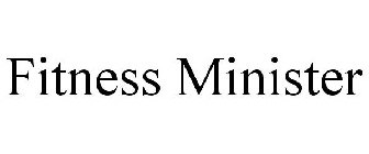 FITNESS MINISTER