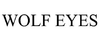 WOLF EYES